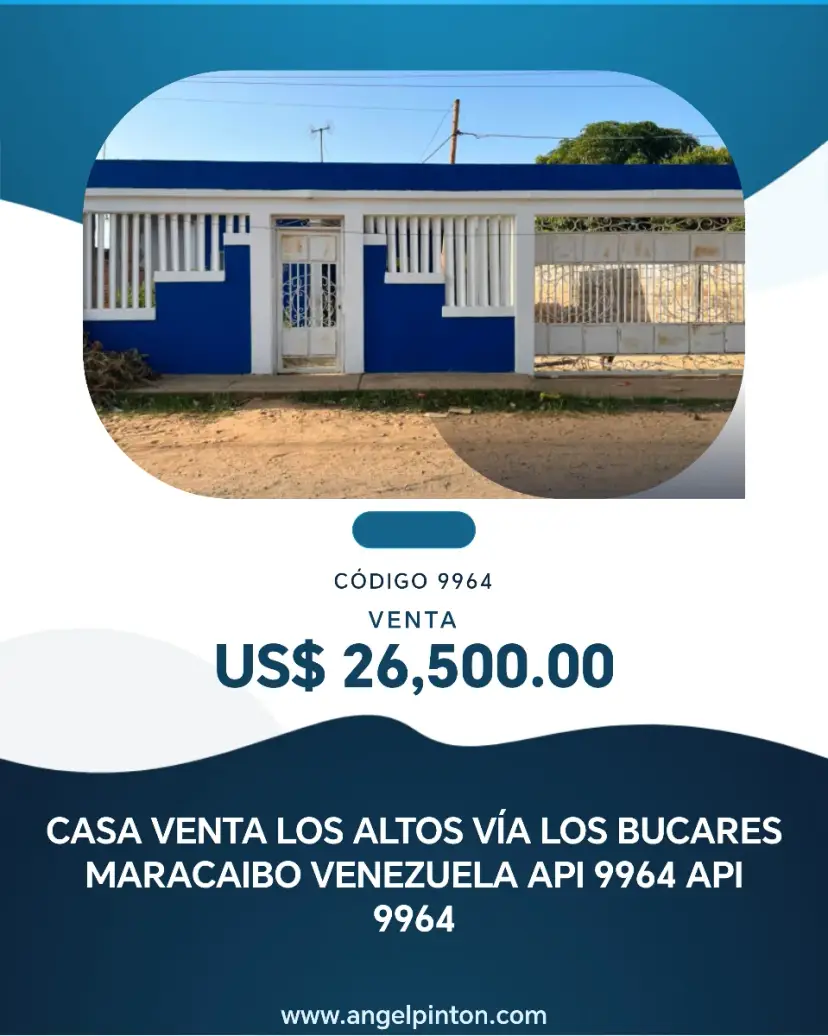 CASA VENTA LOS ALTOS VÍA LOS BUCARES MARACAIBO VENEZUELA API 9964 API 9964