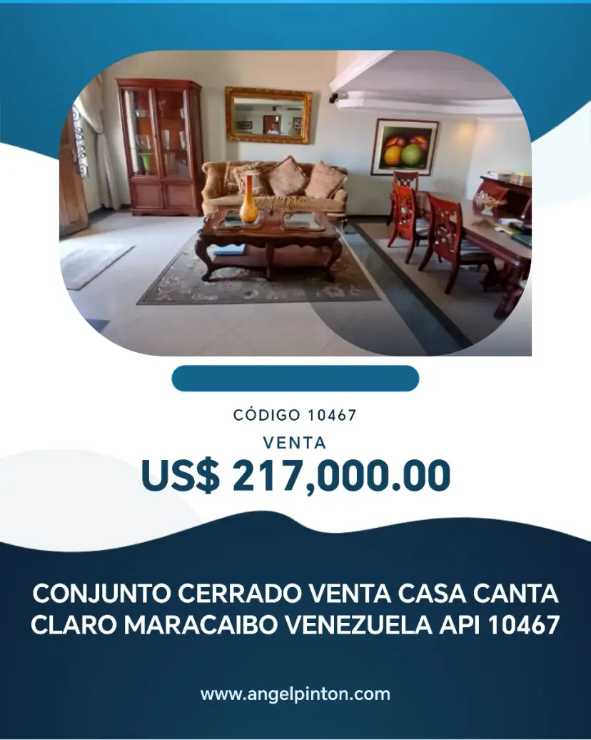 CONJUNTO CERRADO VENTA CASA CANTA CLARO MARACAIBO VENEZUELA API 10467