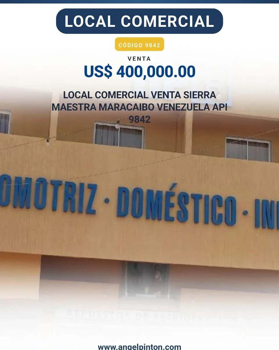 API 9842 LOCAL COMERCIAL VENTA SIERRA MAESTRA MARACAIBO VENEZUELA  $400.000 Negociable  Elluz Blanco